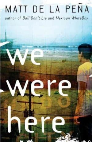 We Were Here (Matt de la Pe+ a, Paperback, Grades