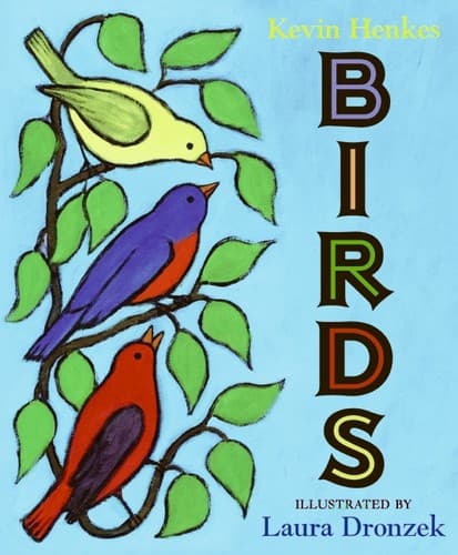 Birds (Kevin Henkes, Hardcover, Grades P to 3)