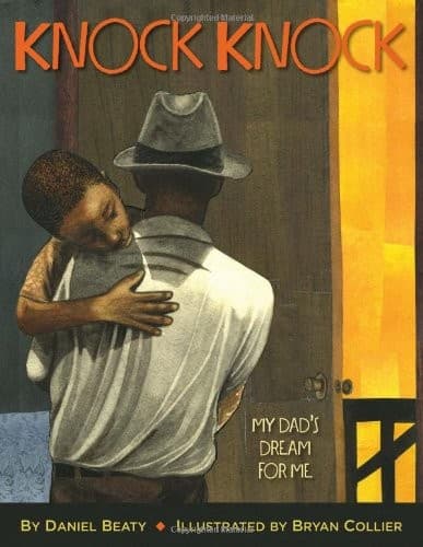Knock Knock: My Dad's Dream for Me (Daniel Beaty,