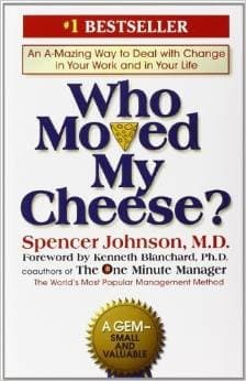 Who Moved My Cheese?: An A-Mazing Way to Deal
