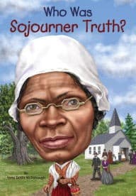 Who Was Sojourner Truth? (Yona Zeldis McDonough,