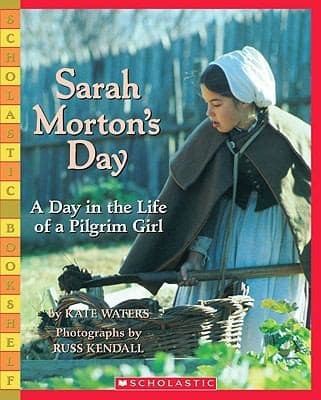 Sarah Morton's Day: A Day in the Life of a
