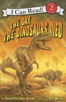 The Day the Dinosaurs Died (Charlotte Lewis