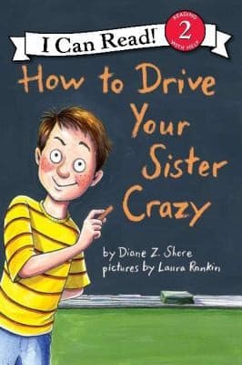 How to Drive Your Sister Crazy (Diane Z. Shore,
