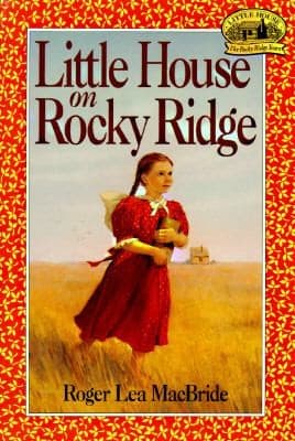 Little House on Rocky Ridge (Roger Lea MacBride,
