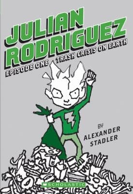 Julian Rodriguez #1: Trash Crisis on Earth