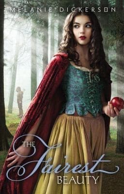 The Fairest Beauty (Melanie Dickerson, Paperback,