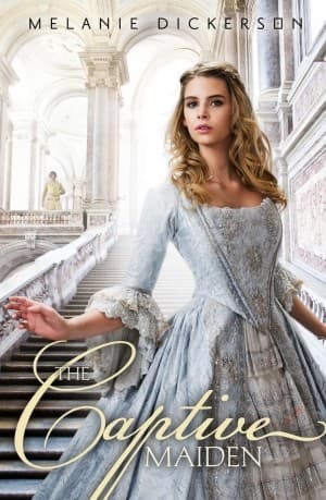 The Captive Maiden (Melanie Dickerson, Paperback,