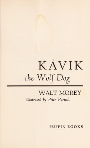 Kavik the Wolf Dog (Walt Morey, Paperback, Grades