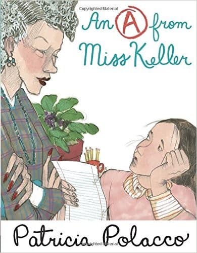 An a from Miss Keller (Patricia Polacco,