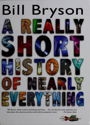 A Really Short History of Nearly Everything (Bill