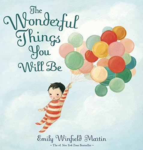 The Wonderful Things You Will Be (Emily Winfield