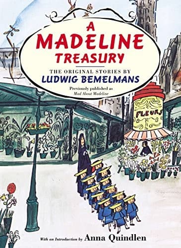 A Madeline Treasury: The Original Stories by