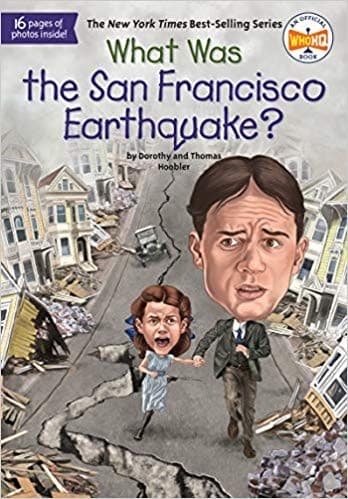 What Was the San Francisco Earthquake? (Dorothy