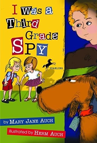 I Was a Third Grade Spy (Mary Jane Auch,