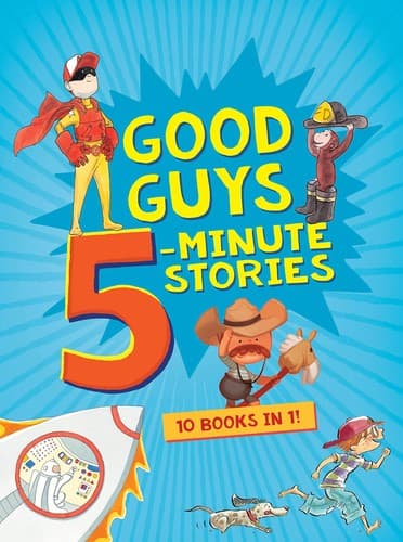 Good Guys 5-Minute Stories (Clarion Books,