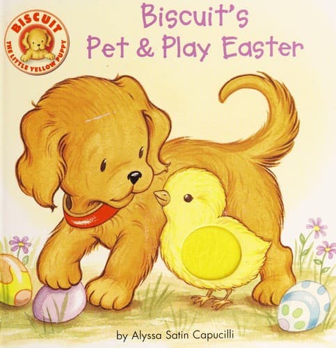 Biscuit's Pet & Play Easter: A Touch & Feel Book: