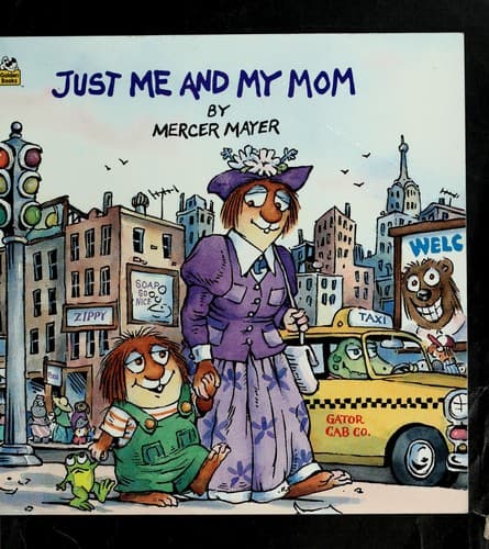 Just Me and My Mom (Little Critter) (Mercer