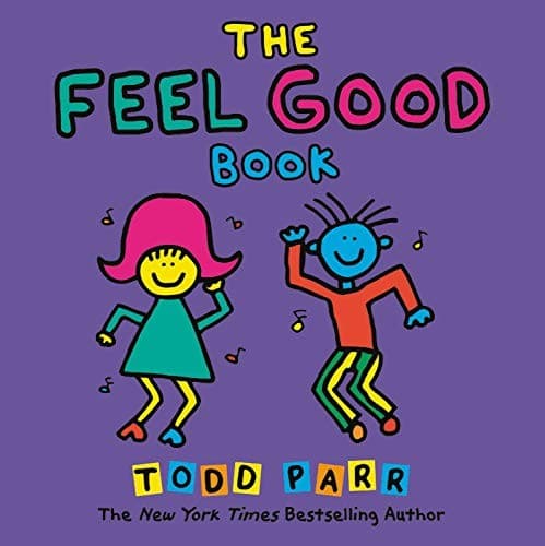 The Feel Good Book (Todd Parr, Paperback, Grades