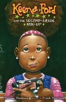 Keena Ford and the Second-Grade Mix-Up (Melissa