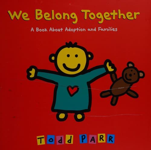 We Belong Together: A Book about Adoption and