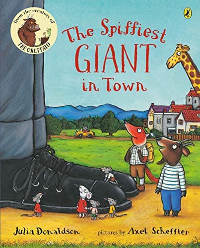 The Spiffiest Giant in Town (Julia Donaldson,