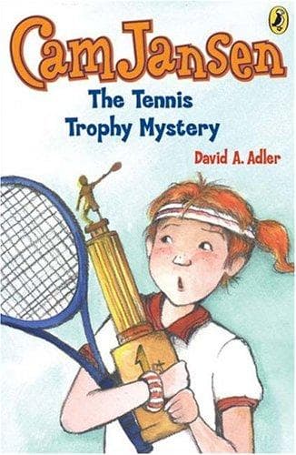 Cam Jansen and the Tennis Trophy Mystery #23