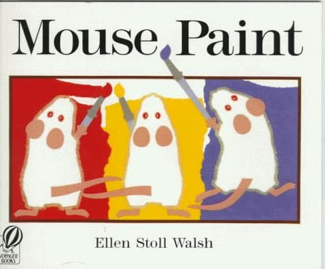 Mouse Paint (Ellen Stoll Walsh, Paperback, Grades