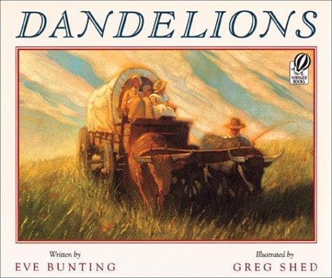 Dandelions (Eve Bunting, , Grades P to 3)