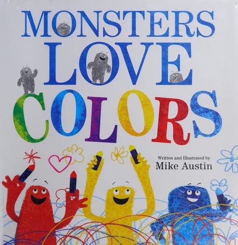 Monsters Love Colors (Mike Austin, Hardcover,