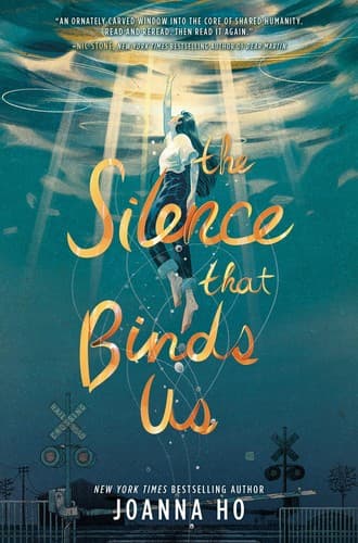 The Silence that Binds Us (Joanna Ho, Hardcover,