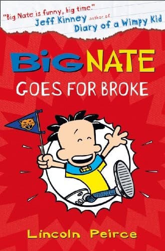 Big Nate Goes for Broke (Lincoln Peirce,