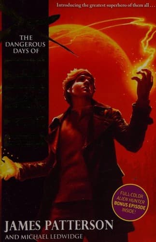 The Dangerous Days of Daniel X (James Patterson,