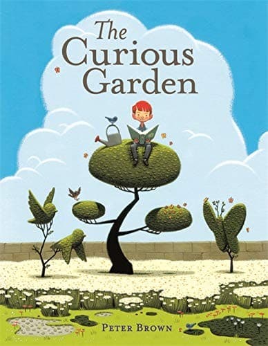 The Curious Garden (Peter Brown, Hardcover,