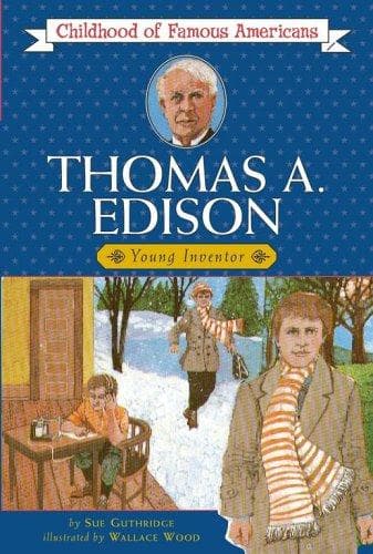 Thomas Edison: Young Inventor (Sue Guthridge,