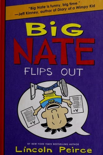 Big Nate Flips Out (Lincoln Peirce, Hardcover,