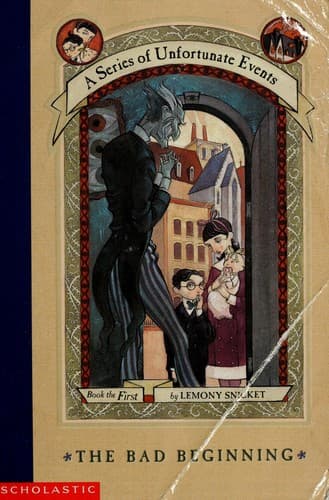 A Series of Unfortunate Events #1: The Bad