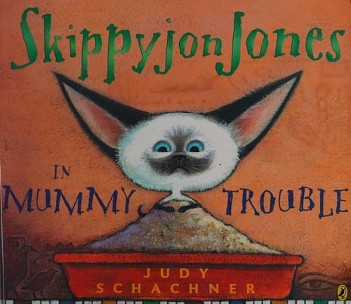 Skippyjon Jones in Mummy Trouble (Judy Schachner,