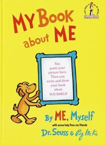 My Book about Me by Me Myself (Dr. Seuss,
