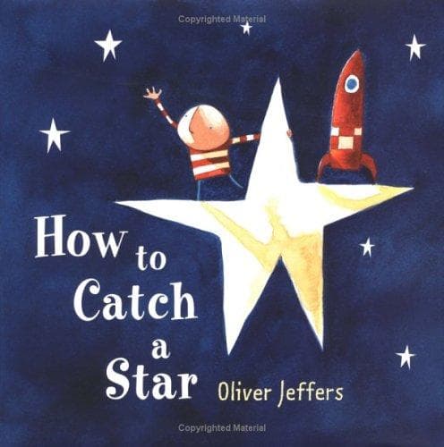 How to Catch a Star (Oliver Jeffers, Hardcover,