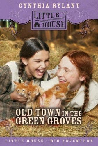 Old Town in the Green Groves: Laura Ingalls