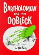Bartholomew and the Oobleck: (caldecott Honor
