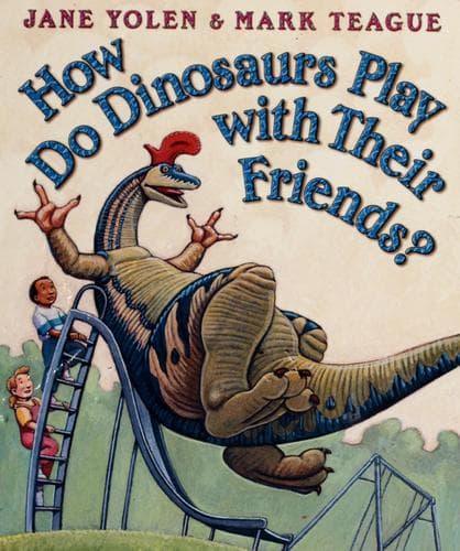 How Do Dinosaurs Play with Their Friends? (Jane