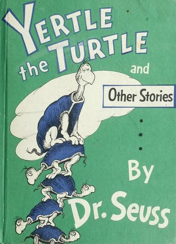 Yertle the Turtle and Other Stories (Dr. Seuss,