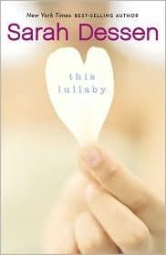 This Lullaby (Sarah Dessen, Paperback, Grades 7