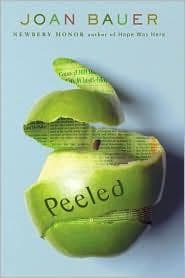 Peeled (Joan Bauer, Paperback, Grades 8 to 12)