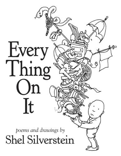 Every Thing on It (Shel Silverstein, Hardcover,