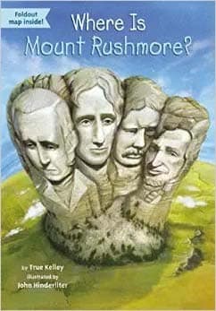 Where Is Mount Rushmore? (True Kelley, Paperback,