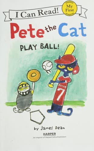 Pete the Cat: Play Ball! (James Dean, Paperback,