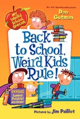 Back to School, Weird Kids Rule! (Dan Gutman,